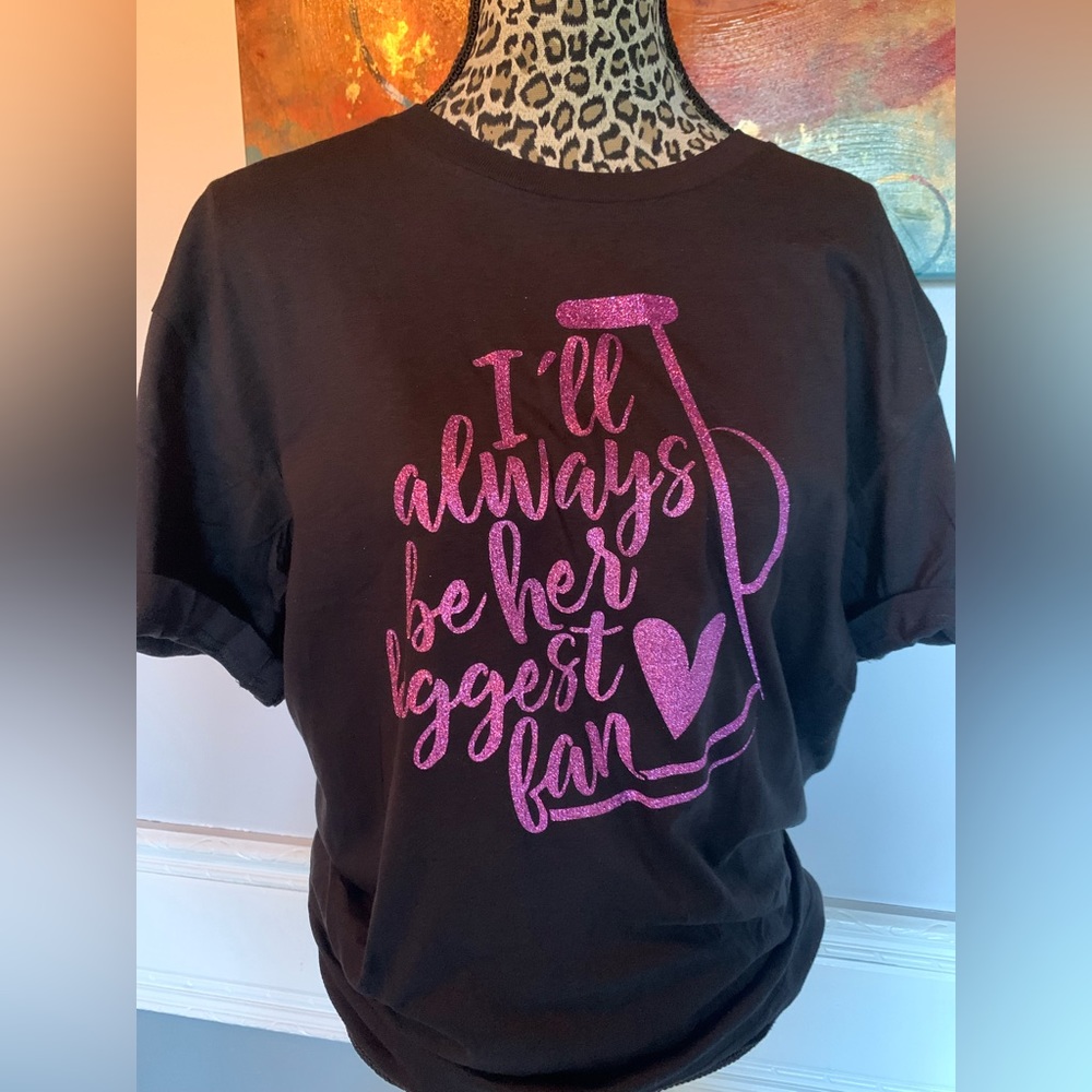 Cheerleader Cheerleading I Will Always Be Her Biggest Fan T-Shirt 2XL-4XL